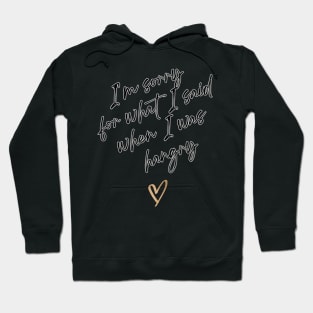 Sorry Not Sorry Hoodie